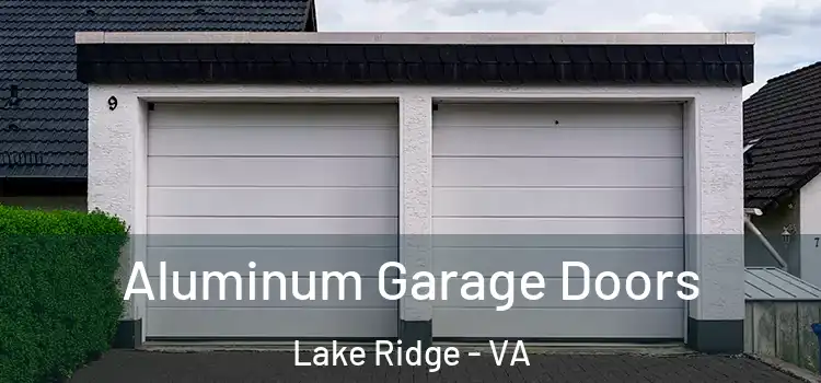  Aluminum Garage Doors Lake Ridge - VA