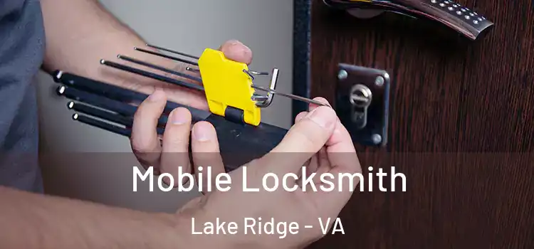 Mobile Locksmith Lake Ridge - VA