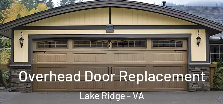  Overhead Door Replacement Lake Ridge - VA