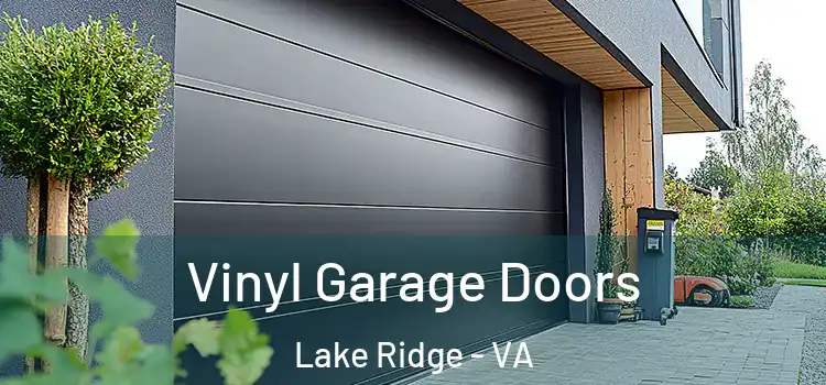 Vinyl Garage Doors Lake Ridge - VA